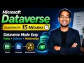 Microsoft Dataverse Explained in 15 Minutes Tables Columns Relationships CDM