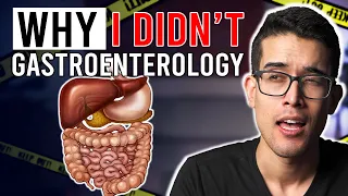 Why I DIDN T Gastroenterology
