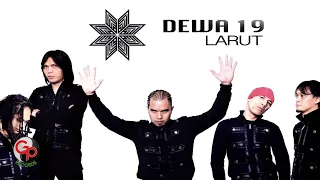 Download Dewa19 - Larut (Official Lyric) MP3