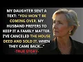Download Lagu My Daughter Texted: 'You Won’t Join Us' – What Happened Next Shocked Me! | Grandma True Stories