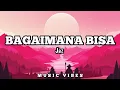 Download Lagu Jaz - Bagaimana Bisa(Music Lyrics)