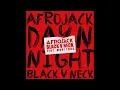 Afrojack & Black V Neck Ft. Muni Long – Day N Night