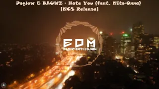 Poylow BAUWZ Hate You Feat Nito Onna Trap NCS Copyright Free Music 