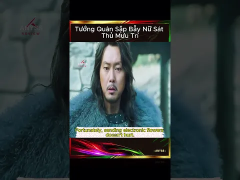 [Review Film] Tướng Quân Sập Bẫy Nữ Sát Thủ Mưu Trí