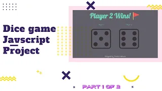 Dice game javascript project JavaScript html and CSS project