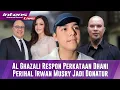 Download Lagu Respon Al Ghazali Soal Ahmad Dani Sebut Irwan Mussry Jadi Donatur Terbesar dalam Pernikahannya