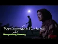 Download Lagu Persinggahan Cintamu 💔 lagu sedih banget, bikin menyayat hati 