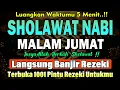 Lagu SHOLAWAT JIBRIL PENARIK REZEKI PALING DAHSYAT, Sholawat Nabi Muhammad SAW, SALAWAT PALING MERDU