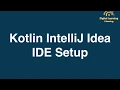 2 Kotlin IntelliJ Idea Editor Setup Online Training Download app from below link