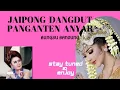 Download Lagu JAIPONG DANGDUT PANGANTEN ANYAR BUNGSU BANDUNG (WITH LYRICS)