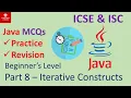 Part 8 - Iterative Constructs in Java
