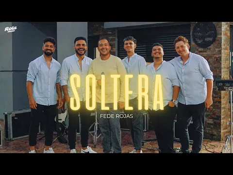 Video Thumbnail: SOLTERA - FEDE ROJAS