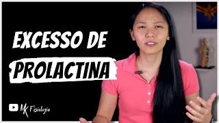HIPERPROLACTINEMIA: Causas, sintomas e tratamento | MK Fisiologia