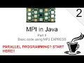 MPI in Java Part 2 - Basic code from scratch