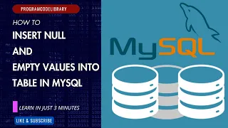 HOW TO INSERT NULL AND EMPTY VALUES INTO TABLE INSERT INTO TABLE STATEMENT MYSQL TUTORIAL