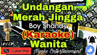UNDANGAN MERAH JINGGA - BOY SANDY (KARAOKE) Versi Melayu || Nada Wanita || BES minor