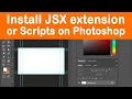 How to install Photoshop scripts jsx jsxbin files - Install JSX extension on photoshop 2020