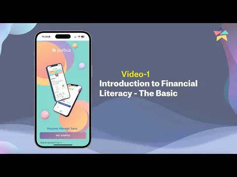 Video 1: Introduction to Financial Literacy – The Basics