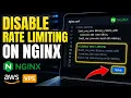 How to disable rate limiting on Nginx on an AWS VPS - Easy Tutorial