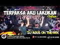 Download Lagu DJ AGUS TERBARU TERPAKSA AKU LAKUKAN SULTAN SOUND FYP TIKTOK