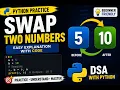 Practice 2 Swap Two Numbers in Python Python Basics DSA with Python