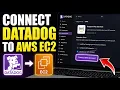 How to connect Datadog to AWS EC2 - Step By Step