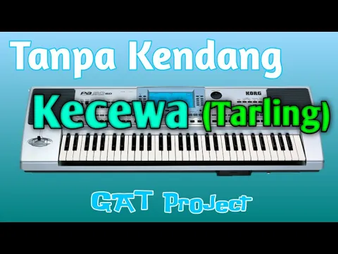 Download MP3 Kecewa Tarling || Tanpa Kendang || Versi GAT Project || PA50