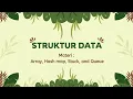 TUGAS UTS STRUKTUR DATA Array HashMap Stack dan Queue