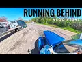 RUNNING BEHIND My Trucking Life 2026