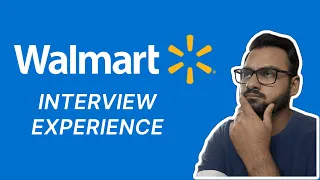 My Walmart Interview Experience for SDE 3