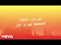 Download Lagu Tauren Wells - Joy In The Morning (Lyric Video)