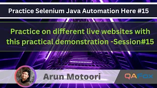 Selenium Java Automation - Practical Demonstration series on different websites
