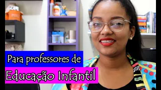 Prof. (a) de Ed. Infantil iniciante? ASSISTA! | Natália de Jesus