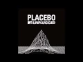 Where is my mind - Placebo MTV Unplugged 2015