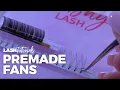 Eyelash Tutorial - How to use Premade Fans