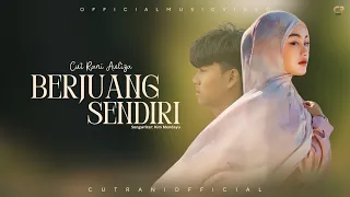 cut rani auliza berjuang sendiri official music video pop melayu terbaru 2026