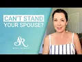 Can t Stand Your Spouse or Partner Here s What To Do