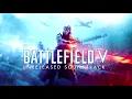 Battlefield V Soundtrack - Ultimate Main Menu Theme Compilation (Full Album)