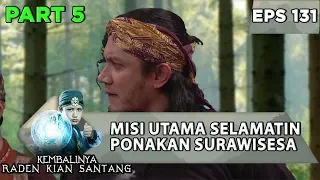 Download Misi Utama Selamatin Ponakan Surawisesa -  Kembalinya Raden Kian Santang Eps 131 MP3