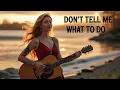 Download Lagu Don`t Tell Me What to Do - Country Angel