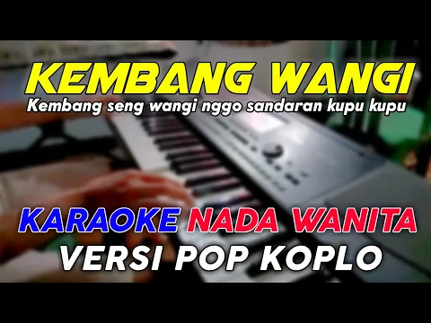 Download MP3 Kembang Wangi - Karaoke Nada Wanita || Versi Koplo Akustik