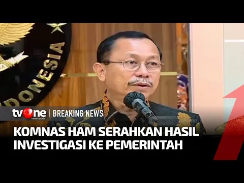 Komnas HAM Serahkan Hasil Investigasi ke Pemerintah