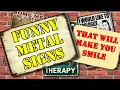 Funny Metal Signs That Will Make You Smile