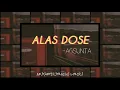 Alas Dose by AGSUNTA (Lyrics)