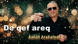 Ashot Arakelyan - De qef areq 2025