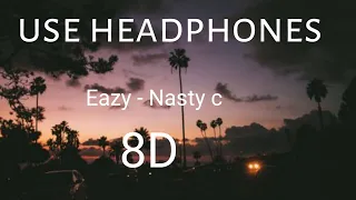 eazy nasty c 8d audio