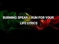 Download Lagu burning spear run for your life lyrics