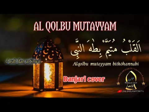 Download MP3 AL QOLBU MUTAYYAM ( Cover Banjari) full lirik Arab dan latin