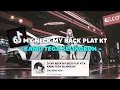 Download Lagu DJ MY NECK MY BACK PLAT KT X KAMU TEGA SELINGKUH VIRAL TIKTOK 🎶