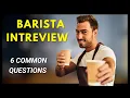 2023 6 Most Common Barista Interview Questions and Answer Explained
